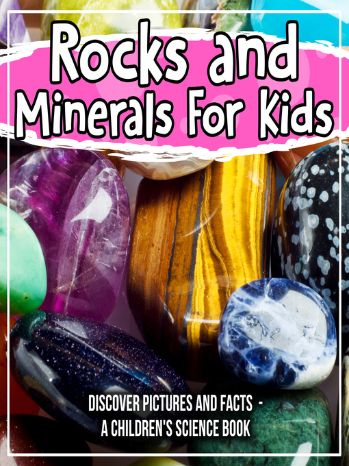 Title details for Rocks and Minerals For Kids by Bold Kids - Available